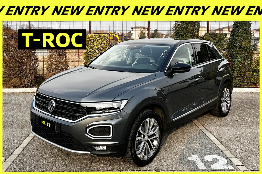VW T-ROC STYLE –  NEW ENTRY