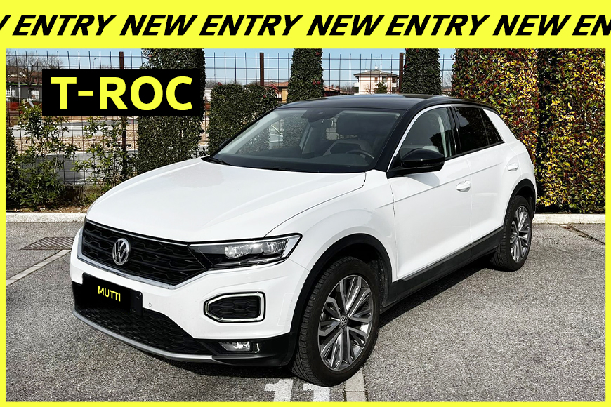 VW T-ROC STYLE –  NEW ENTRY